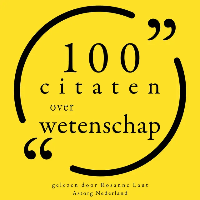 Chapter 1.10 - 100 Citaten over Wetenschap