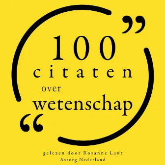 100 Citaten over Wetenschap (Collectie 100 Citaten van) by Unknown Artist