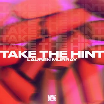 Take The Hint by Lauren Murray