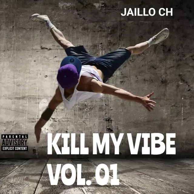 Kill My Vibe, Vol. 01