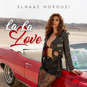 La La Love by Elnaaz Norouzi