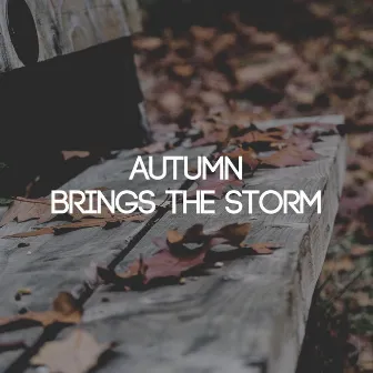 Autumn Brings the Storm by Unknown Artist