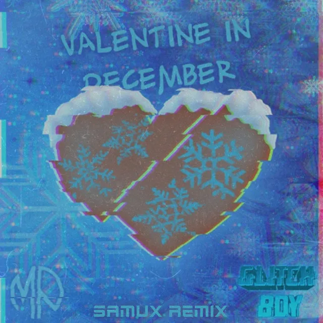 Valentine in December - Remix