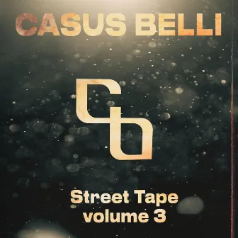 STREET TAPE VOLUME 3 by Casus Belli