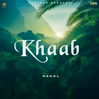 Khaab by Nakul