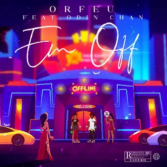 Em Off by Orfeu