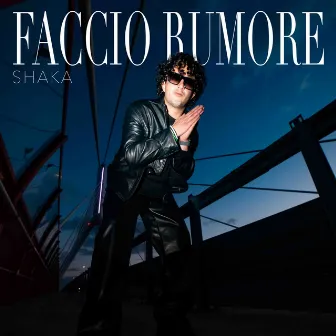 Faccio Rumore by Shaka