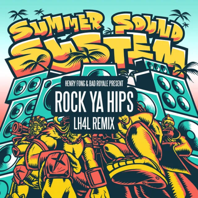 Rock Ya Hips - LH4L Remix