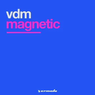 Magnetic by VDM