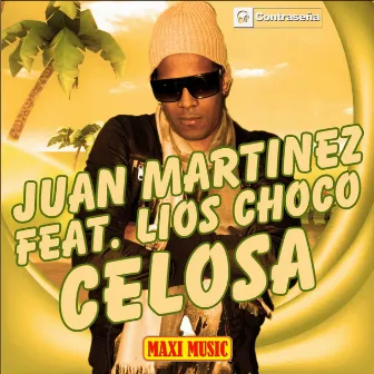 Celosa (feat. Lios Choco) by Juan Martinez