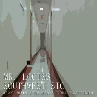 Southwest Sic by Mr. Lociss