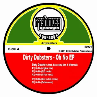 Oh No (feat. Screechy Dan & Whandah) by Dirty Dubsters