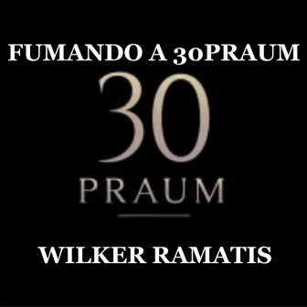 Fumando a 30praum by wilker ramatis