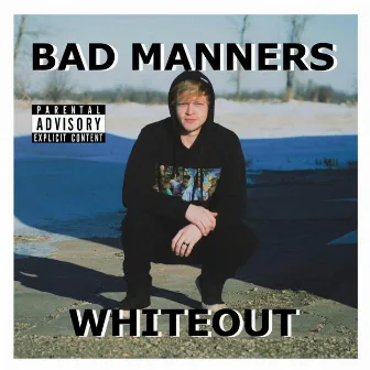 Bad Manners by Whiteout