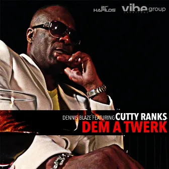 Dem a Twerk (feat. Cutty Ranks) by Dennis Blaze