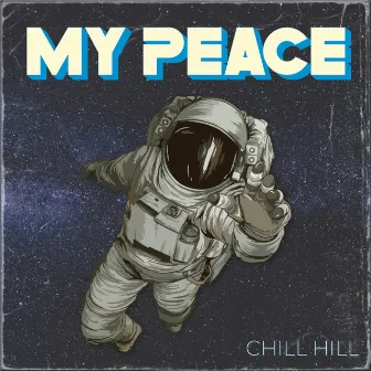 My Peace by Chill Hill