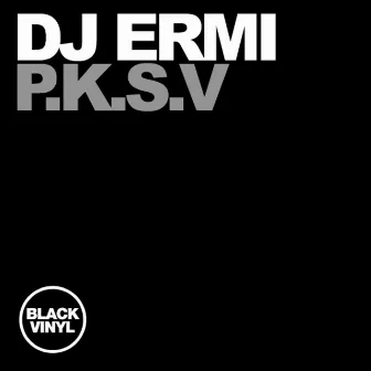 P.K.S.V by DJ Ermi