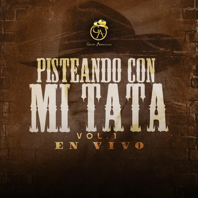 Pistiando Con Mi Tata, Vol. 1 (En Vivo)