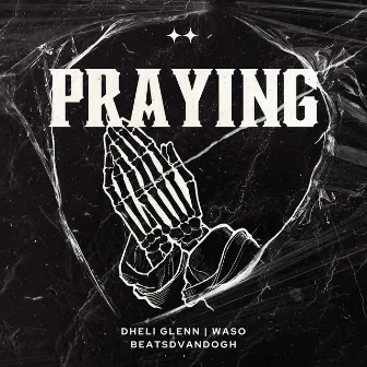 Praying by Dheli Glenn