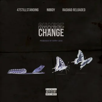 Change by 47stillstanding