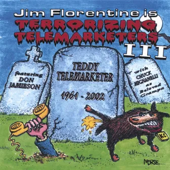 Terrorizing Telemarketers 3 by Jim Florentine