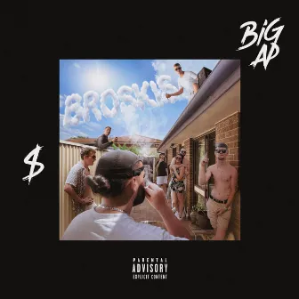 BROSKIS by BIG AP