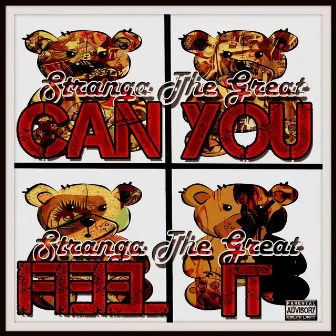 Can You Feel It - Single by Stranga The Great