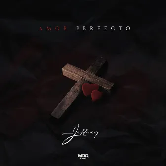 Amor Perfecto by Jeffrey