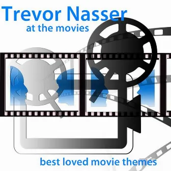 At the Movies (Best Loved Movie Themes) by Trevor Nasser