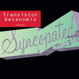 Decanomio by Transistor