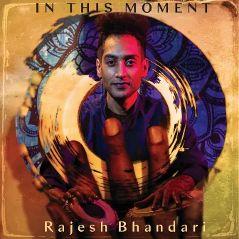 In This Moment by Rajesh Bhandari