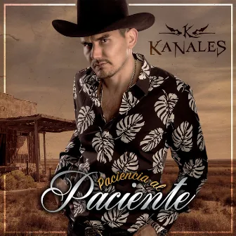 Paciencia al Paciente by Kanales