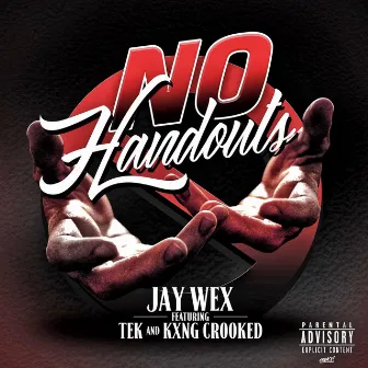 NO HANDOUTS (Radio Edit) by Jay Wex