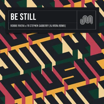 Be Still (AJ Mora Remix) by Fr Stephen Gadberry