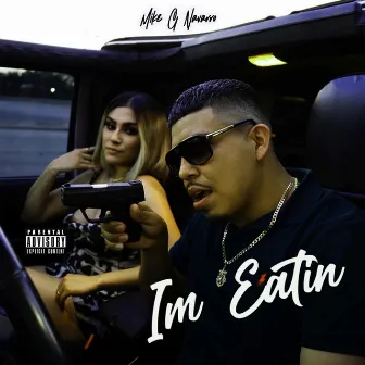 I'm Eatin' by Mike G Navarro