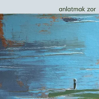 Anlatmak Zor by Cansel