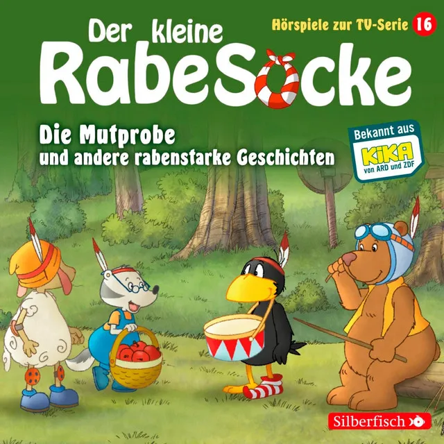 Die Mutprobe, Ein echter Krimi, Der geteilte Wald (Der kleine Rabe Socke - Hörspiele zur TV Serie 16)