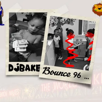 Bounce Ninty Six by DJ Bake