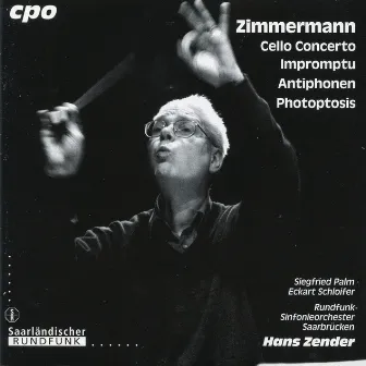 Zimmermann: Cello Concerto - Impromptu - Antiphonen - Photoptosis by Hans Zender