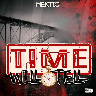 Time Will Tell by Hektic