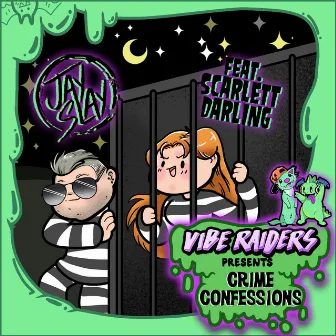 Crime Confessions by Jay Slay