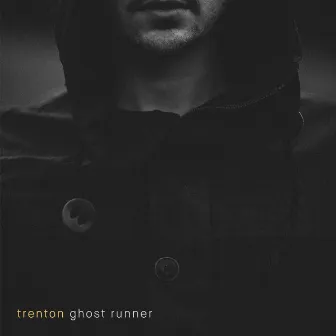 Ghost Runner by Trenton