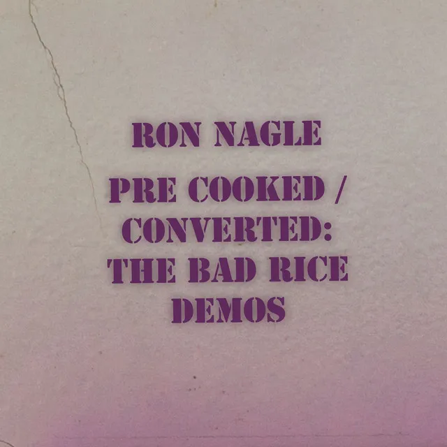 Pre-Cooked / Converted: The Bad Rice Demos