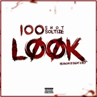 Look by 100 Shotz