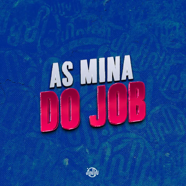 AS MINA DO JOB