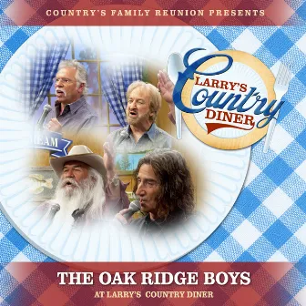 The Oak Ridge Boys at Larry's Country Diner (Live / Vol. 1) by Country's Family Reunion