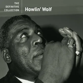 The Definitive Collection by Howlin' Wolf