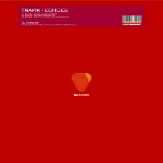 Echoes by Trafik