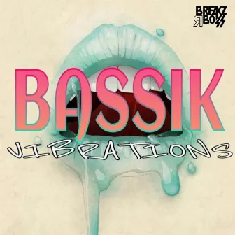 Vibrations by Bassik