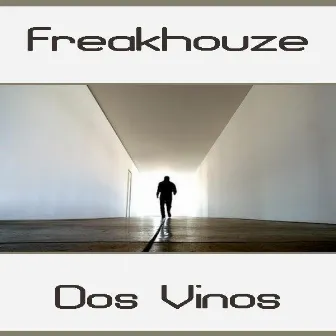 Dos Vinos by Freakhouze